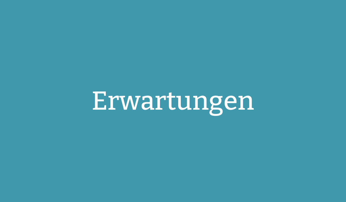 Erwartungen erfüllen Erwartungen erfüllen