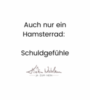 Nein sagen ohne Schuldgefühle. Ein Hamsterrad.